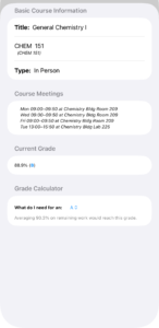 A course detail view in four sections—basic information, course meetings listed one line per day with time and room, current grade, and a grade calculator with a target-grade picker.
