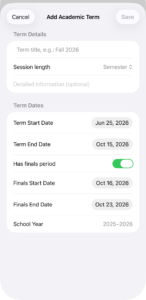 The Add Academic Term form, blank, with fields for title, session length, optional details, term start and end dates, a finals period switch, and school year.