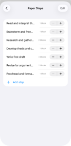 The Paper Steps editor, listing seven steps each with a block count and a stepper: read and interpret the prompt at 1 block, brainstorm and freewrite at 1, research and gather sources at 2, develop thesis and create outline at 1, write first draft at 3, revise for argument and clarity at 2, and proofread and format citations at 1. An Add step button sits below the list, and an Edit button in the top right.
